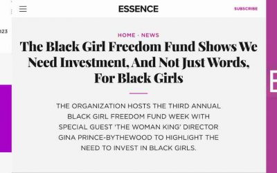 Essence:  Black Girl Freedom Fund Shows we need investment, and not just words, for Black girls